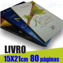 Livro 15,0 x 21,0cm Fechado - Capa Colorida em Cartão Supremo 250gr e Miolo em 1 cor(preto) 80 páginas Polen Soft 70gr - F16 