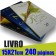 Livro 15,0 x 21,0cm Fechado - Capa Colorida em Cartão Supremo 250gr e Miolo em 1 cor(preto) 240 páginas Polen Soft 70gr - F16 